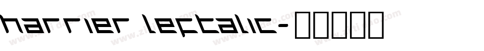 Harrier Leftalic字体转换